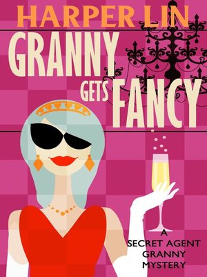 cover image of Granny Gets Fancy